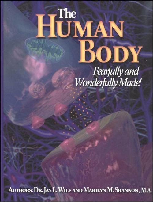 The Human Body: Fearfully & Wonderfully Made