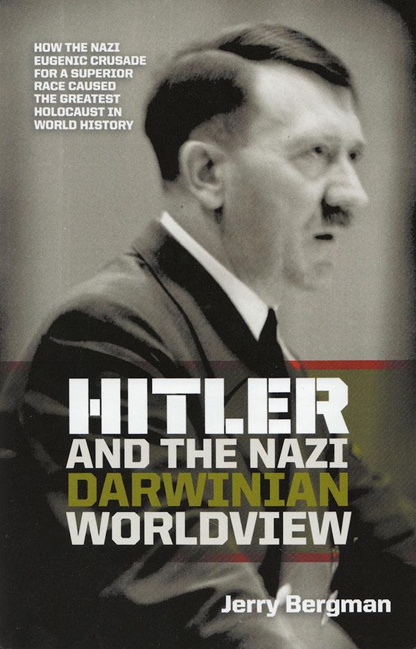 Hitler and the Nazi Darwinian Worldview