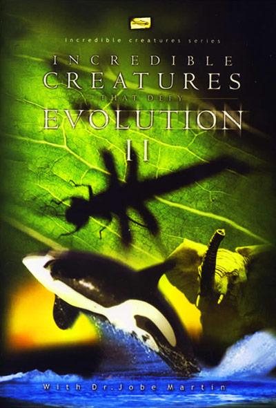 Incredible Creatures That Defy Evolution: Volume 2