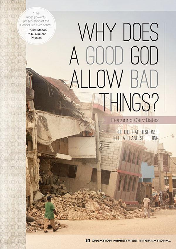Why Does a Good God Allow Bad Things?